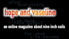 (an online magazine about 
nine inch nails)